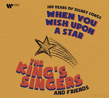 King's Singers: When You Wish Upon A Star - 100 Years Of Disney Songs [CD]