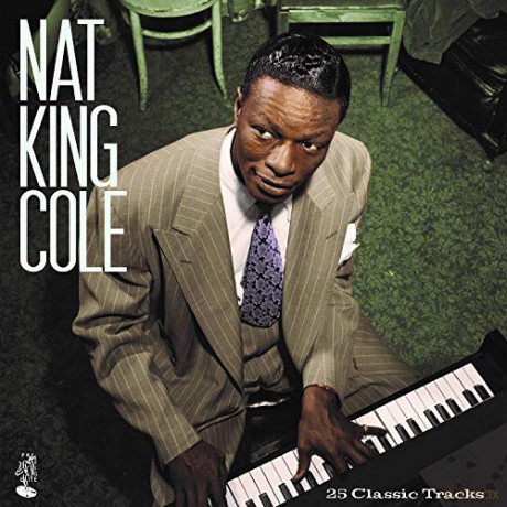 Nat King Cole: 25 Classic Tracks [Winyl]