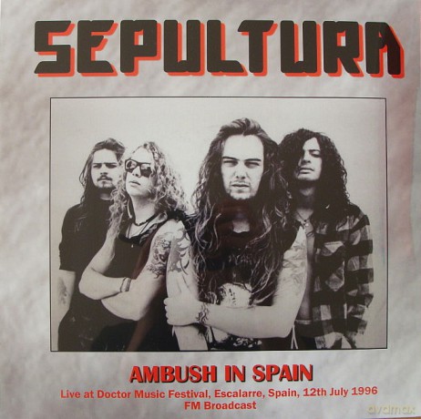 Sepultura: Ambush In Spain Live At Doctor Music Festival. Escalarre. Spain. 12Th July 1996 - Fm Broadcast [Winyl]