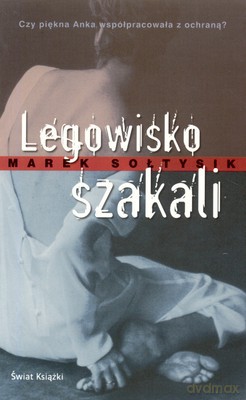 Legowisko Szakali - Marek Sołtysik [KSIĄŻKA]