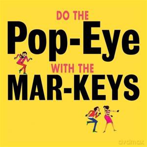 Mar-Keys: Do The Pop-Eye [Winyl]