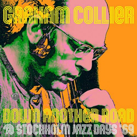 Graham Collier: Down Another Road At Stockholm Jazz Days 69 [Winyl]