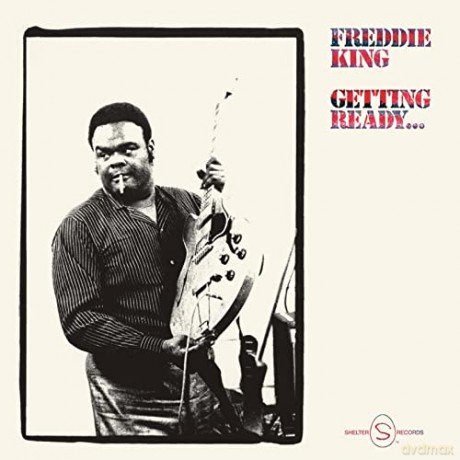 Freddie King: Getting Ready... (Limited) [Winyl]