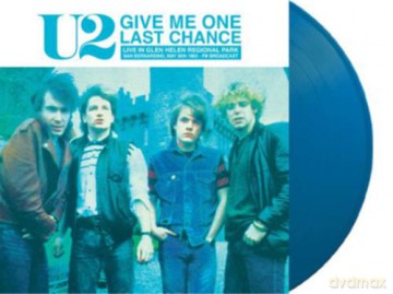 U2: Give Me One Last Chance: Live In Glen Helen Regional Park. San Bernardino. May 30 1983 - Fm Broadcast (Blue) [Winyl]