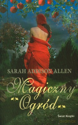 Magiczny Ogród - Sarah Addison Allen [KSIĄŻKA]
