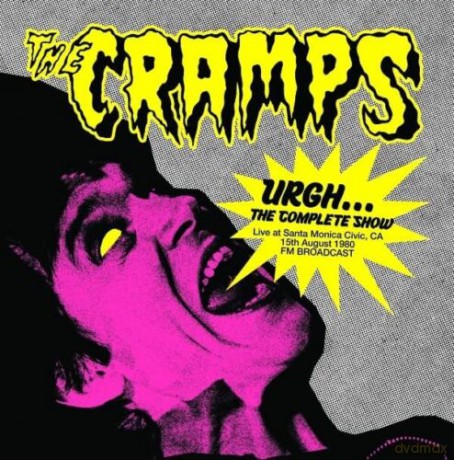 Cramps: Urgh...The Complete Show - Live At Santa Monica Civic. 15th August 1980 - Los Angeles - Ca - Fm Broadcast [Winyl]