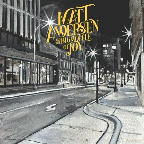 Matt Andersen: The Big Bottle Of Joy [2xWinyl]
