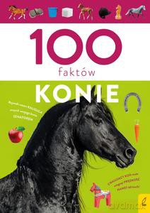 100 faktów. Konie - Paweł Zalewski [KSIĄŻKA]
