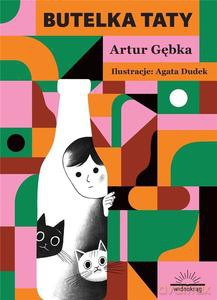 Butelka taty - Artur Gębka [KSIĄŻKA]