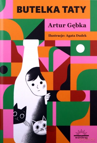 Butelka taty - Artur Gębka [KSIĄŻKA]
