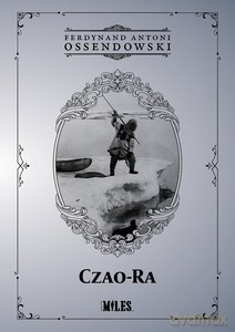 Czao-Ra - Ferdynand Antoni Ossendowski [KSIĄŻKA]