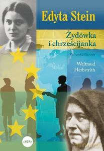 Edyta Stein. Żydówka i chrześcijanka, wyd 3/2023 - Waltraud Herbstrith [KSIĄŻKA]