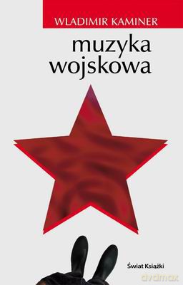 Muzyka Wojskowa - Wladimir Kaminer [KSIĄŻKA]
