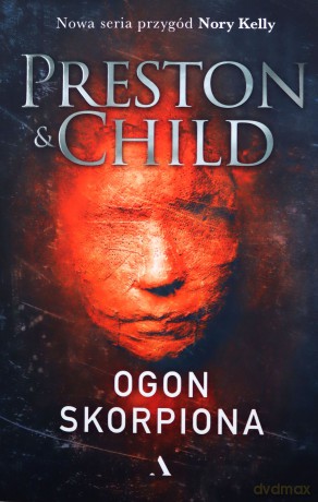 Ogon skorpiona - Douglas Preston, Lincoln Child [KSIĄŻKA]