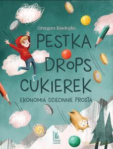 Pestka, drops, cukierek - Grzegorz Kasdepke [KSIĄŻKA]