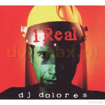 Dj Dolores: 1 Real [CD]