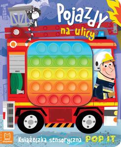 Pojazdy na ulicy. Książeczka sensoryczna POP IT - Grażyna Wasilewicz [KSIĄŻKA]