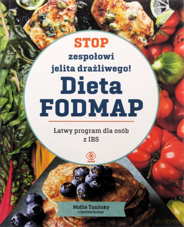 Stop zespołowi jelita drażliwego! Dieta FODMAP - Mollie Tunitsky [KSIĄŻKA]
