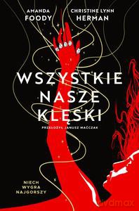 Villains (Tom 2) Wszystkie nasze klęski - Amanda Foody, Herman Christine Lynn [KSIĄŻKA]
