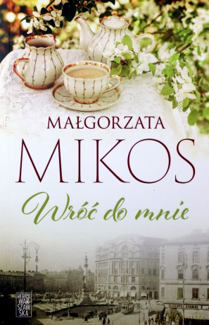 Wróć do mnie - Małgorzata Mikos [KSIĄŻKA]