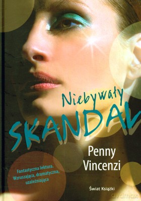 Niebywały Skandal (tw) - Penny Vincenzi [KSIĄŻKA]