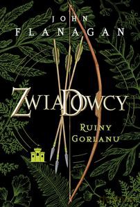 Zwiadowcy Księga 1. Ruiny Gorlanu edycja limitowana - John Flanagan [KSIĄŻKA]