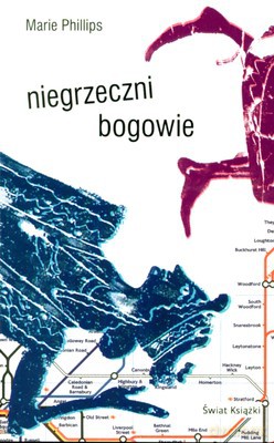 Niegrzeczni Bogowie - Marie Phillips [KSIĄŻKA]