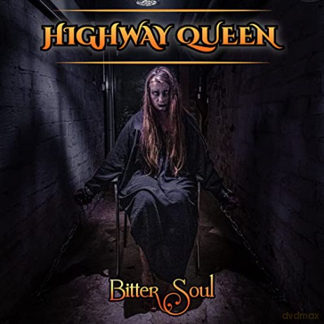 Highway Queen: Bitter Soul [CD]