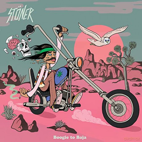 Stoner: Boogie To Baja [CD]
