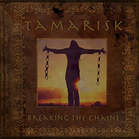 Tamarisk: Breaking The Chains [CD]