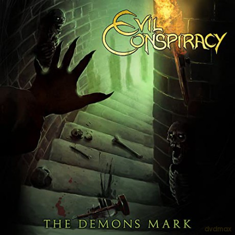 Evil Conspiracy: Demons Mark [CD]