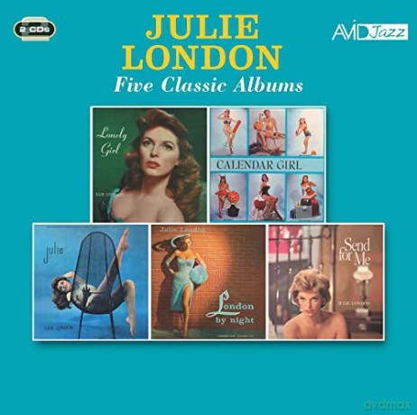 Julie London: Five Classic Albums (Lonely Girl / Calendar Girl / Julie / London By Night / Send For Me) [2CD]