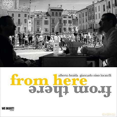 Braida/Locatelli: From Here From There [CD]