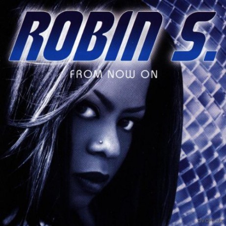 Robin S: From Now On [CD]