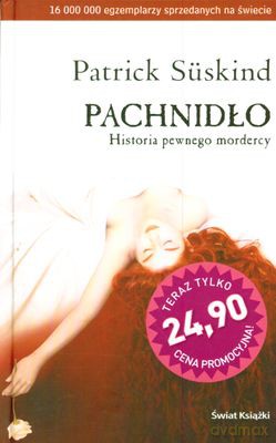 Pachnidło Historia Pewnego Mordercy (Letnia Promocja) (Twarda) - Patrick Suskind [KSIĄŻKA]