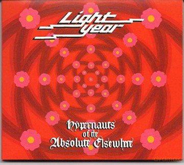 Light Year: Hypernauts Of The Absolute Elsewhere [CD]