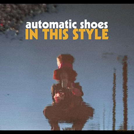 Automatic Shoes: In This Style [CD]