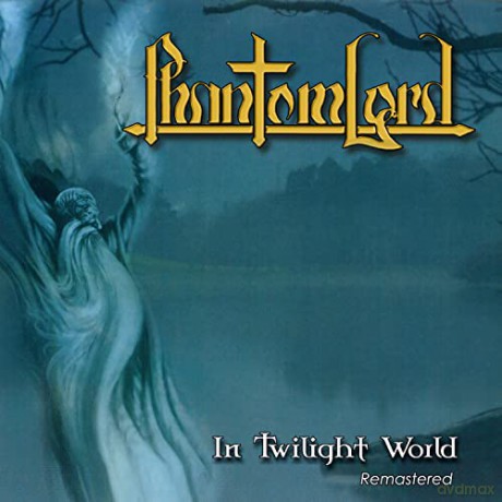 Phantom Lord: In Twilight World [CD]