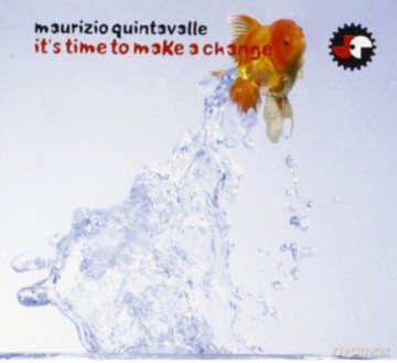 Maurizio Quintavalle: It's Time To Make A Change [CD]