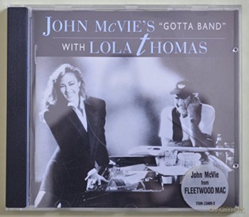 John Mc Vie: John Mcvie's Gotta Band With Lola Thomas [CD]