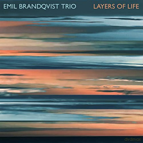 Emil Brandqvist Trio: Layers Of Life [CD]