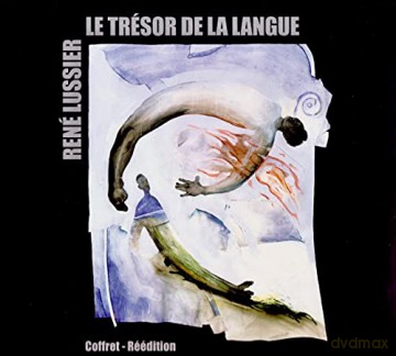 Rene Lussier: Le Tresor De La Langue [3CD]