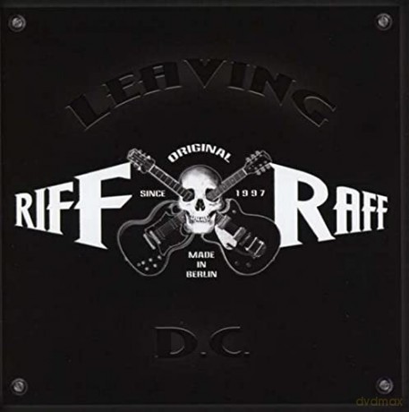 Riff Raff: Leaving D.c. [CD]