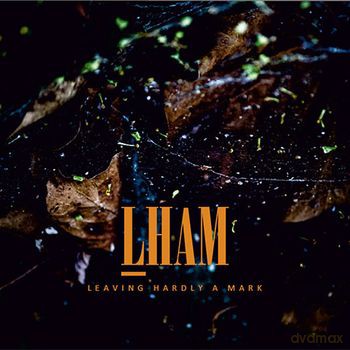 Lham: Leaving Hardly A Mark [CD]