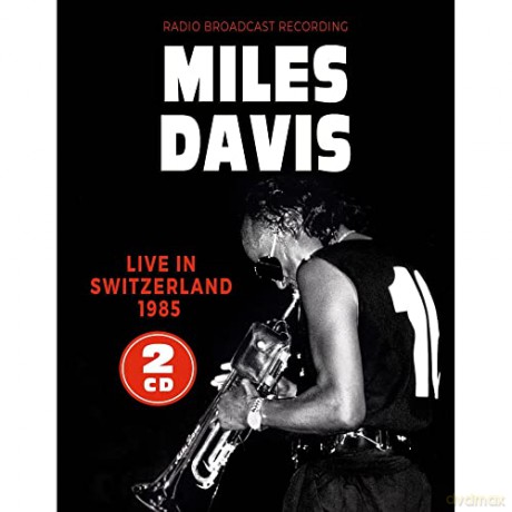 Davis Miles: Live In Switzerland [2CD]