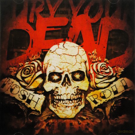 Bury Your Dead: Mosh N Roll [CD]