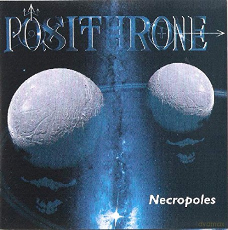 Posithrone: Necropoles [CD]