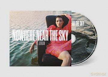Jordan: Nowhere Near The Sky [CD]