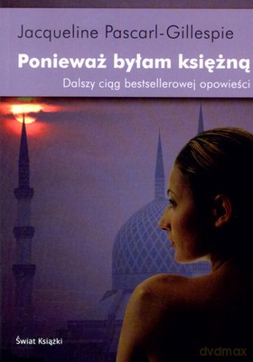Ponieważ Byłam Księżną - Jacqueline Pascarl-Gillespie [KSIĄŻKA]