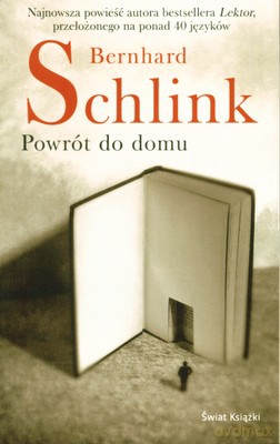 Powrót Do Domu - Bernhard Schlink [KSIĄŻKA]